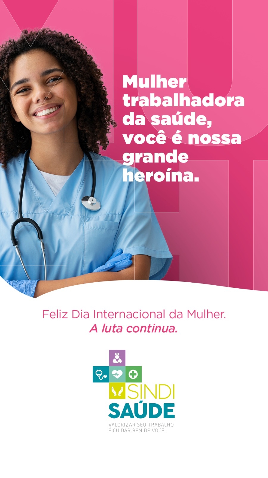 8 de Março - Mulheres são mais de 80% da força de trabalho na saúde
