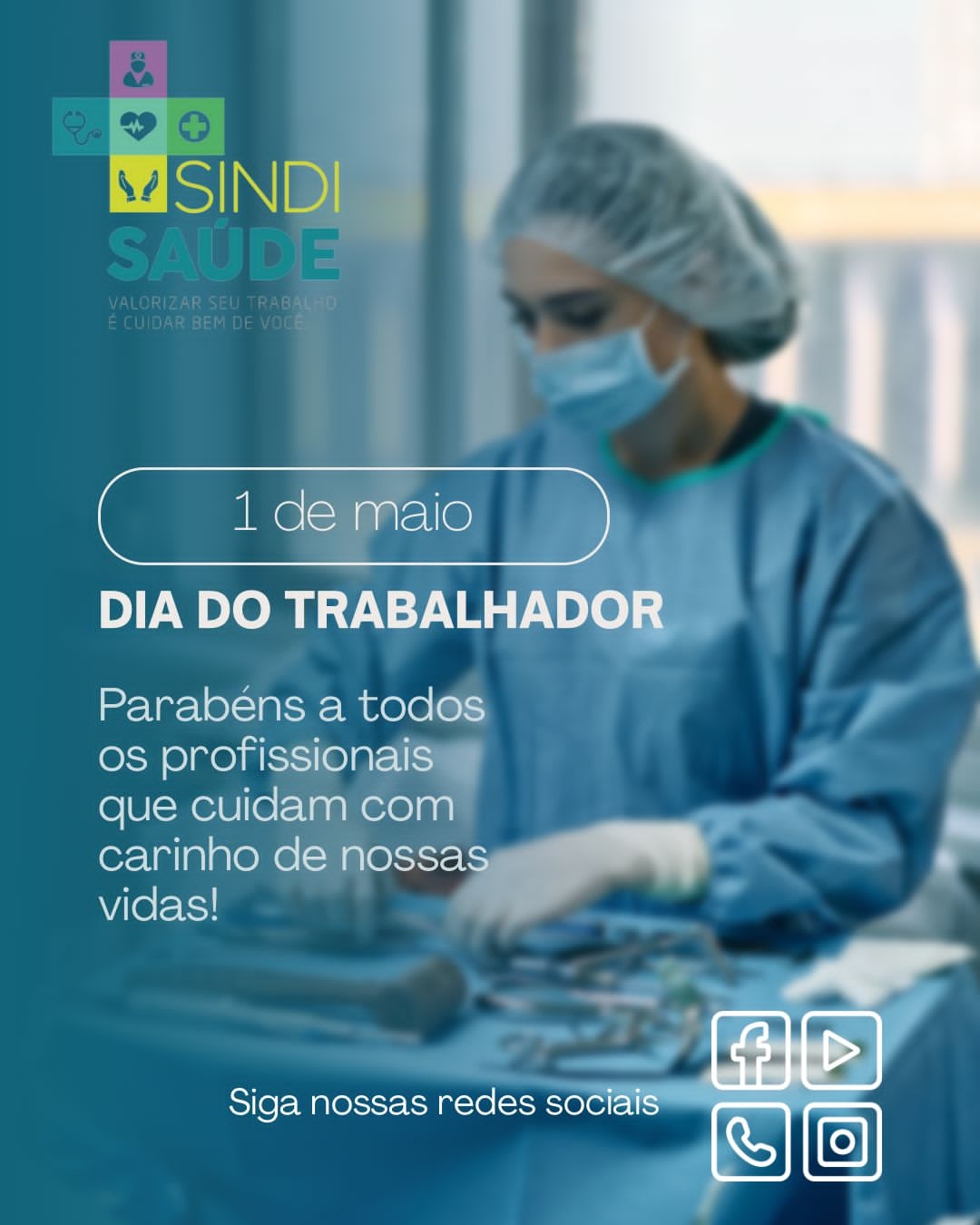 1º de Maio - Dia do Trabalhador e Trabalhadora é melhor com um Sindicato forte e do lado da categoria