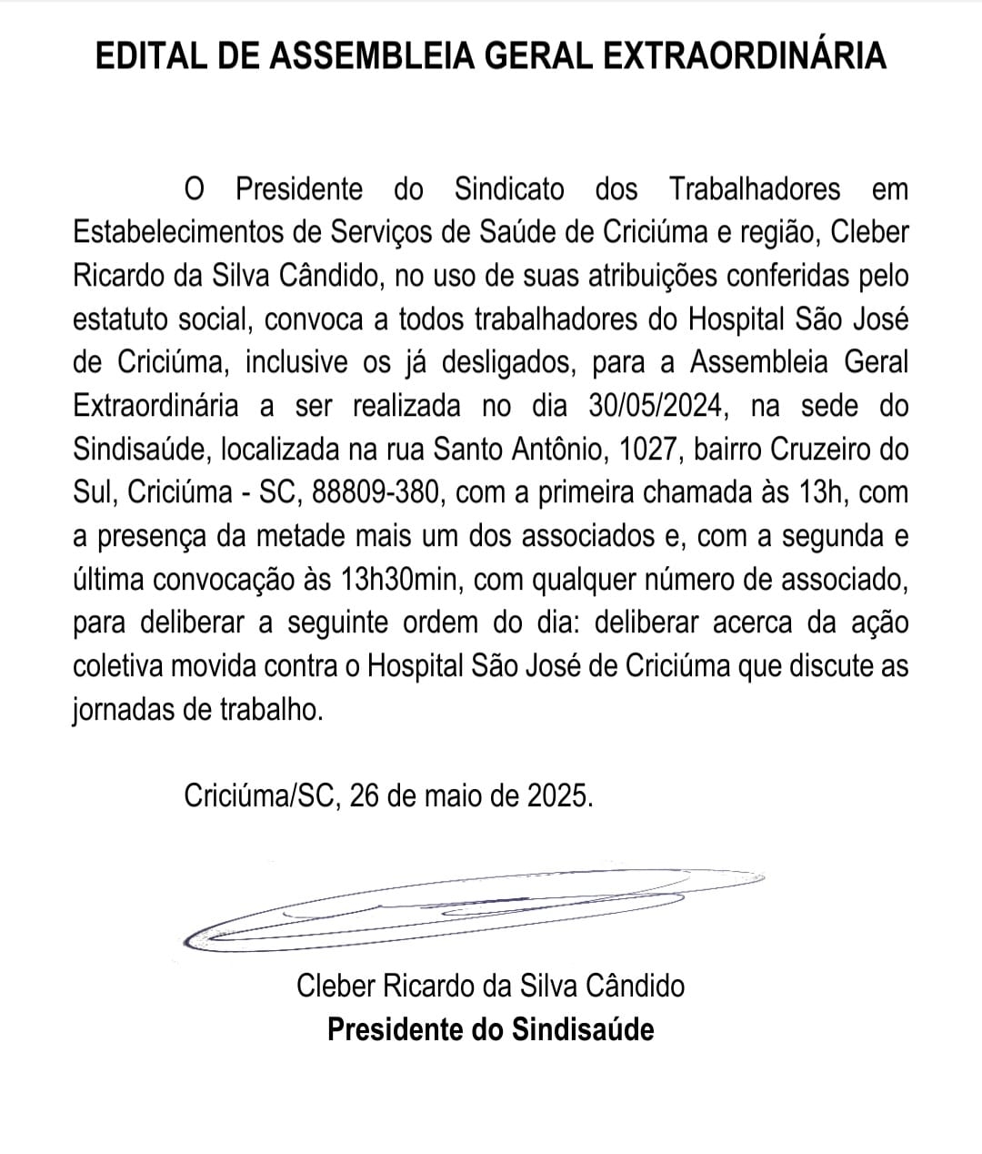 30 DE MAIO - Sindicato convoca trabalhadores do Hospital São José para Assembleia sobre a deliberaração da Acão Coletiva das jornadas de trabalho