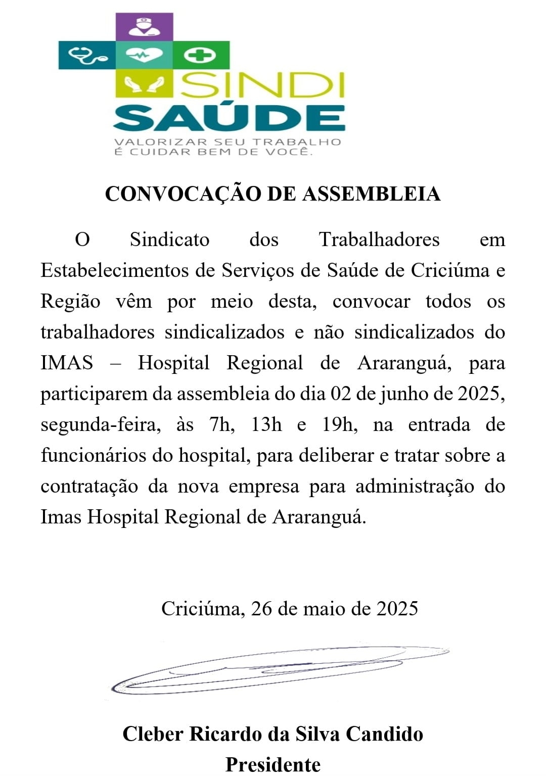 02 DE JUNHO - Sindicato convoca trabalhadores do IMAS do Hospital Regional de Araranguá para Assembleia para deliberar sobre a contratação de nova gestora