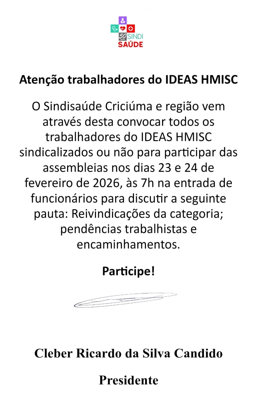 ASSEMBLEIAS - Atenção trabalhadores do IDEAS HMISC