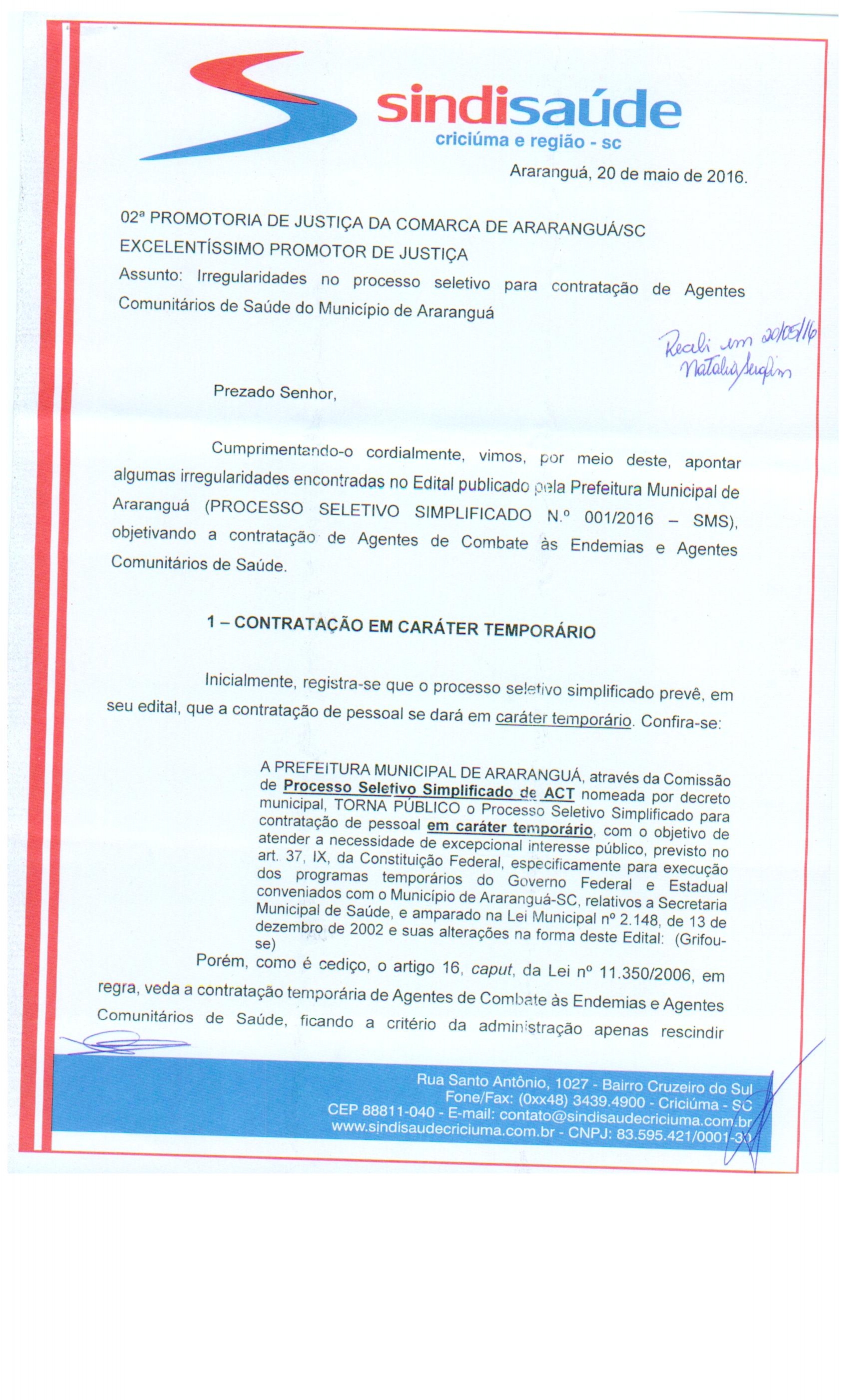 Petição de cancelamento de edital de processo seletivo dos agentes comun. de saúde do município de Araranguá.